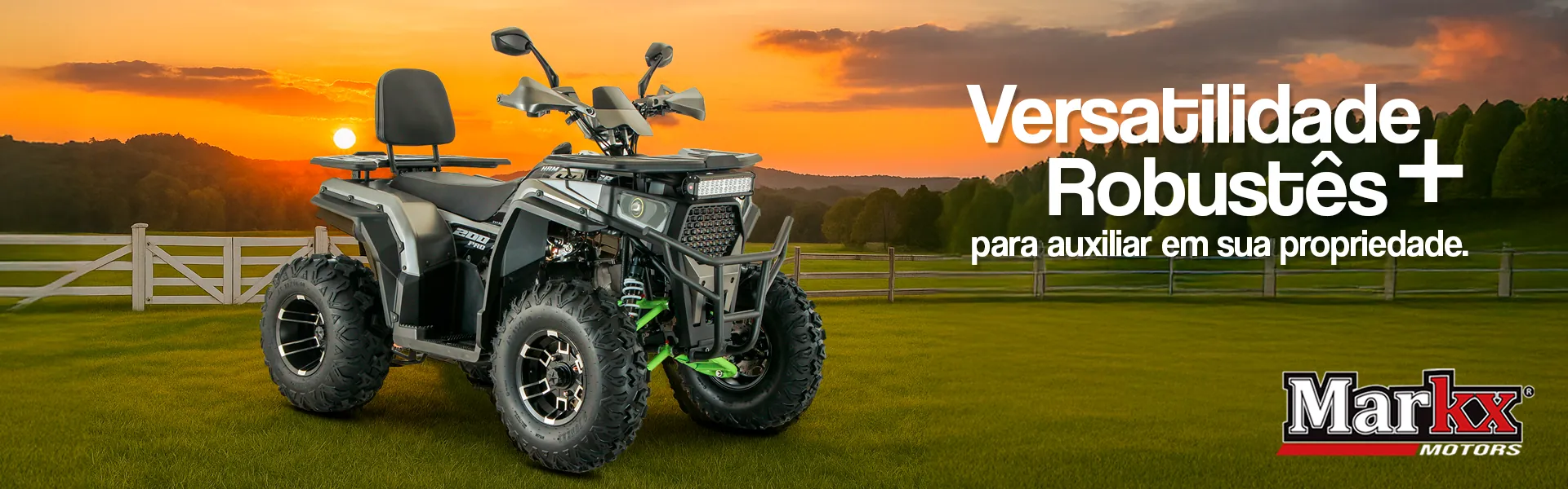Versatilidade + robustez para auxiliar em sua propriedade: quadriciclo Markx X200 PRO ao pôr do sol